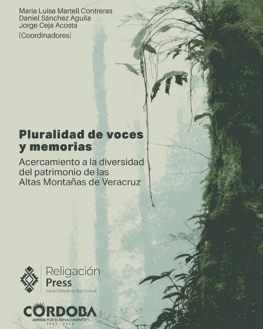 Libro Pluralidad de voces y memorias. Acercamiento a la diversidad del patrimonio de las Altas Montañas de Veracruz